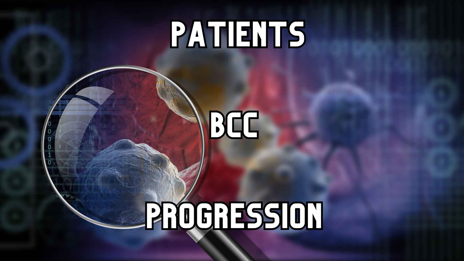 Patients bcc progression